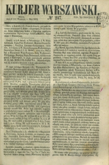 Kurjer Warszawski. 1852, № 247 (18 września)