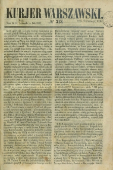 Kurjer Warszawski. 1852, № 313 (24 listopada)