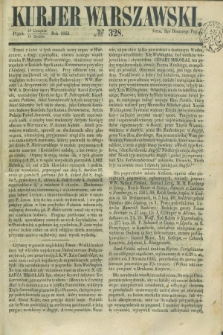 Kurjer Warszawski. 1852, № 328 (10 grudnia)