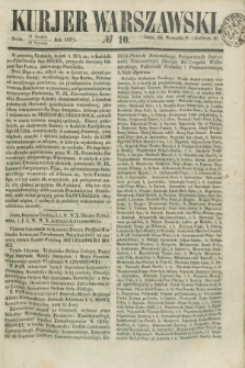 Kurjer Warszawski. 1853, № 10 (12 stycznia)