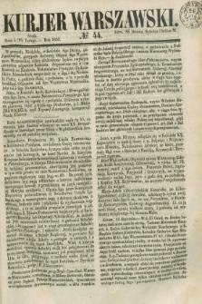 Kurjer Warszawski. 1853, № 44 (16 lutego)