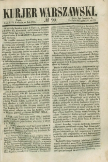 Kurjer Warszawski. 1853, № 99 (15 kwietnia)