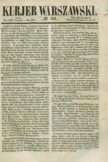 Kurjer Warszawski. 1853, № 104 (20 kwietnia)