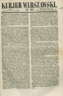 Kurjer Warszawski. 1853, № 125 (17 maja)