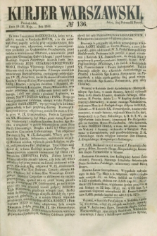 Kurjer Warszawski. 1853, № 136 (30 maja)