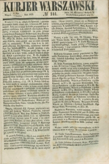 Kurjer Warszawski. 1853, № 144 (7 czerwca) + wkładka