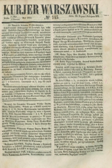 Kurjer Warszawski. 1853, № 145 (8 czerwca)