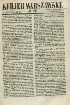 Kurjer Warszawski. 1853, № 182 (16 lipca)