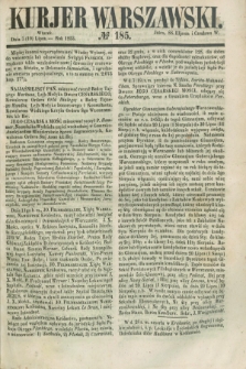 Kurjer Warszawski. 1853, № 185 (19 lipca)