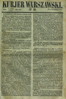 Kurjer Warszawski. 1854, № 36 (8 lutego)