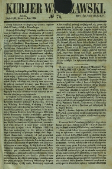 Kurjer Warszawski. 1854, № 74 (18 marca)