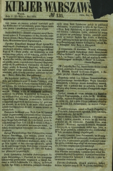 Kurjer Warszawski. 1854, № 134 (11 maja)