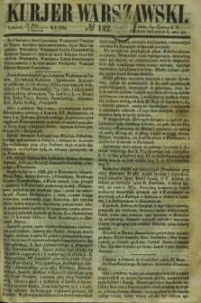 Kurjer Warszawski. 1854, № 142 (20 maja)