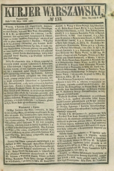 Kurjer Warszawski. 1855, № 133 (21 maja)