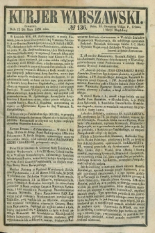 Kurjer Warszawski. 1855, № 136 (24 maja)