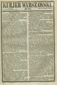 Kurjer Warszawski. 1855, № 187 (19 lipca)
