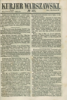 Kurjer Warszawski. 1855, № 335 (18 grudnia)