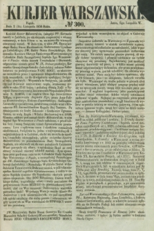 Kurjer Warszawski. 1856, № 300 (14 listopada)