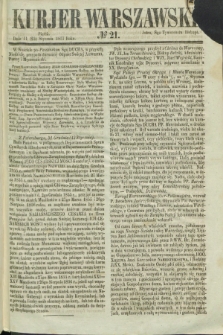 Kurjer Warszawski. 1857, № 21 (23 stycznia)