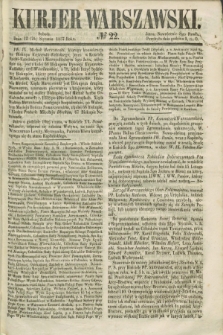 Kurjer Warszawski. 1857, № 22 (24 stycznia)