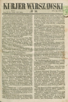 Kurjer Warszawski. 1857, № 56 (28 lutego)