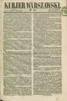 Kurjer Warszawski. 1857, № 81 (26 marca)