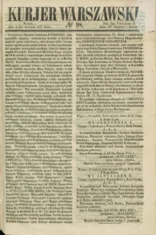 Kurjer Warszawski. 1857, № 98 (14 kwietnia)