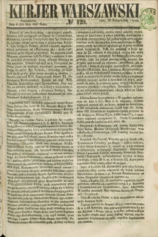 Kurjer Warszawski. 1857, № 129 (18 maja)
