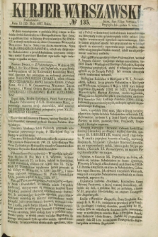 Kurjer Warszawski. 1857, № 135 (25 maja)