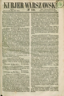Kurjer Warszawski. 1857, № 140 (30 maja)