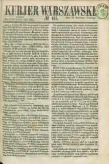 Kurjer Warszawski. 1857, № 155 (18 czerwca)