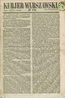 Kurjer Warszawski. 1857, № 170 (4 lipca)