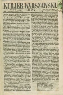 Kurjer Warszawski. 1857, № 275 (19 października)