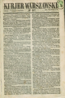 Kurjer Warszawski. 1857, № 317 (1 grudnia)