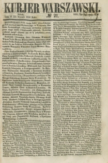 Kurjer Warszawski. 1858, № 21 (23 stycznia)