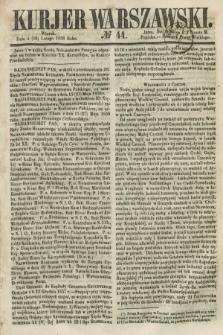 Kurjer Warszawski. 1858, № 44 (16 lutego)