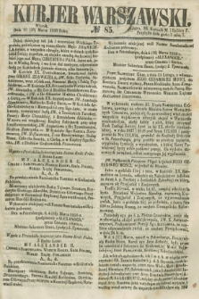 Kurjer Warszawski. 1858, № 85 (30 marca)