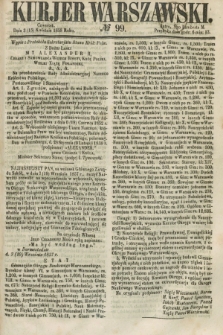 Kurjer Warszawski. 1858, № 99 (15 kwietnia)