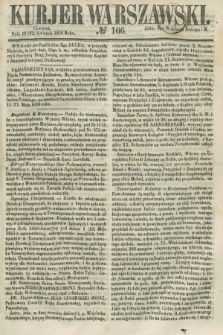 Kurjer Warszawski. 1858, № 106 (22 kwietnia)