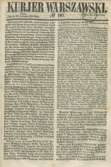 Kurjer Warszawski. 1858, № 107 (23 kwietnia)