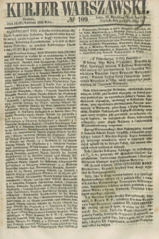 Kurjer Warszawski. 1858, № 109 (25 kwietnia)