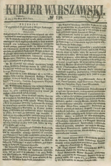 Kurjer Warszawski. 1858, № 128 (16 maja) + dod.