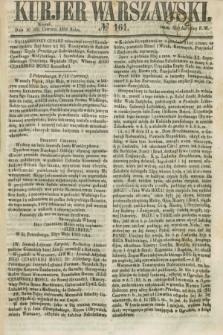 Kurjer Warszawski. 1858, № 161 (22 czerwca)