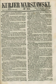Kurjer Warszawski. 1858, № 243 (15 września)