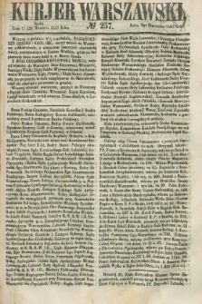 Kurjer Warszawski. 1858, № 257 (29 września)