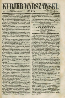 Kurjer Warszawski. 1858, № 275 (17 października)