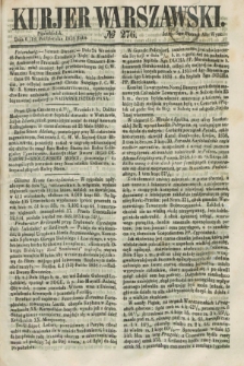 Kurjer Warszawski. 1858, № 276 (18 października)