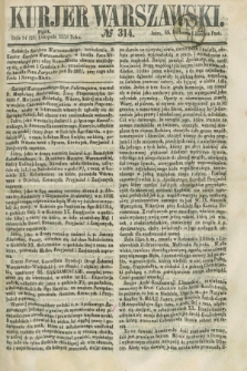 Kurjer Warszawski. 1858, № 314 (26 listopada)