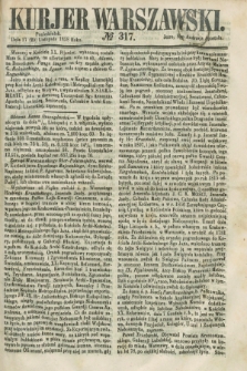 Kurjer Warszawski. 1858, № 317 (29 listopada)