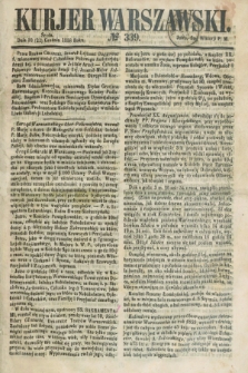 Kurjer Warszawski. 1858, № 339 (22 grudnia)